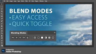 Easy Blending Mode Access & Quick Toggle • Photoshop Plugin Tutorial • Tiny Tool: Blending Modes