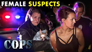 ♀Taking Female Suspects Into Custody | Cops TV Show