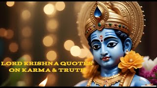 Krishna's Wisdom On Truth & Karma: Life Coach