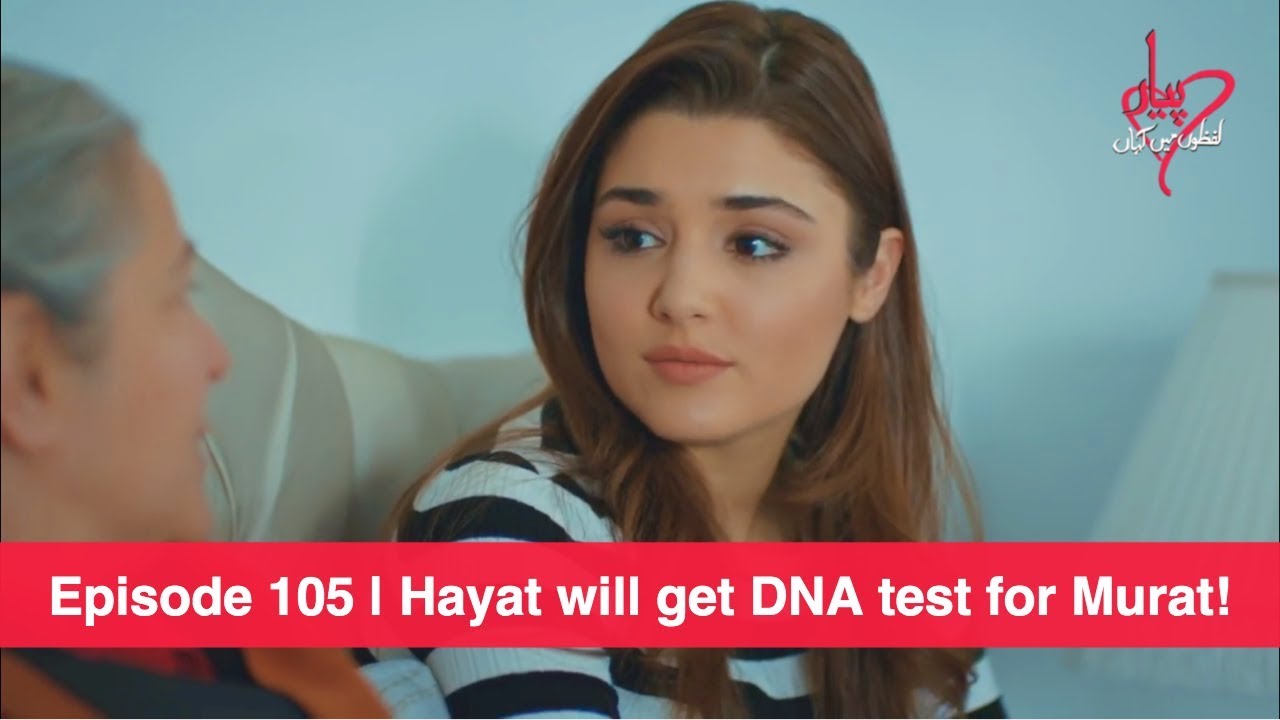 pyaar-lafzon-mein-kahan-episode-105-hayat-will-get-dna-test-for-murat