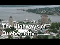The Highways of Quebec City