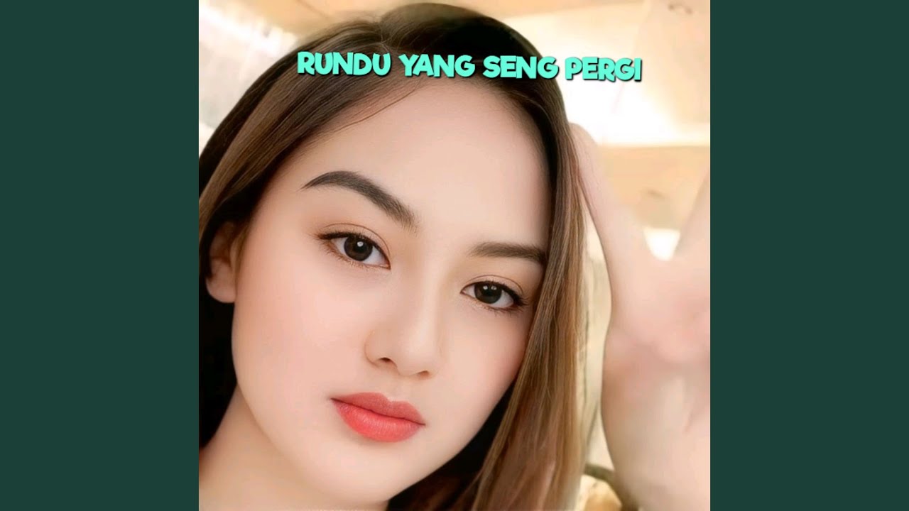 Rindu Yang Seng Pergi - YouTube