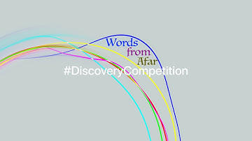 Words from Afar (#DiscoveryCompetition)