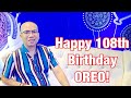 Happy 108th Birthday OREO!