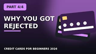 Why 3 Credit Card Applications Got Rejected (Do This Instead) | Part 4/4