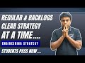 Regular & Backlogs Clear Strategy - At a Time ...| Students Pass Now? - Follow This | #engineering