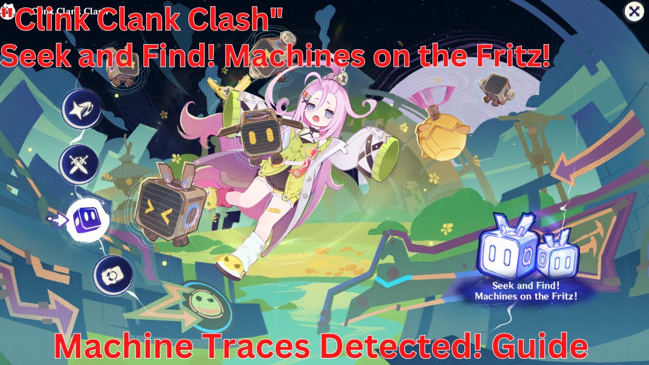 "Clink Clank Clash" Seek and Find! Machines on the Fritz! Day 1 Guide【Genshin 6.0 Luna I】