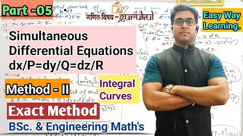 How To Solve Simultaneous Differential Equations Of The Form dx/p=dy/q=dz/r l ODE In  Two Variables