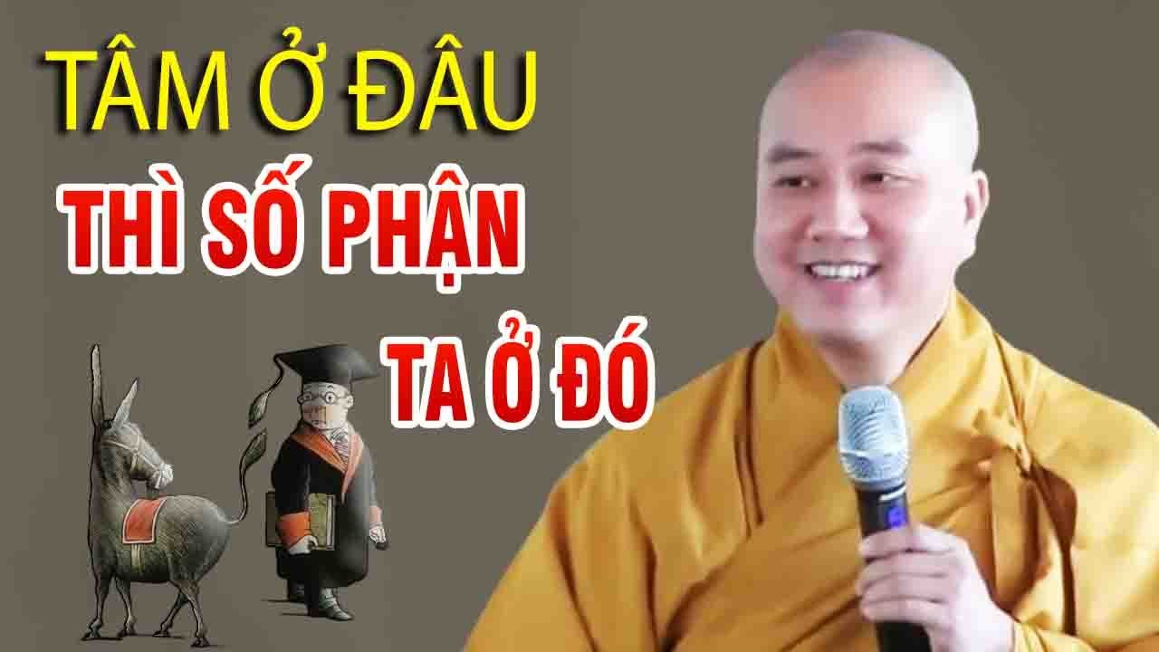 Tâm Ở Đâu Thì Số Phận Ta Ở Đó