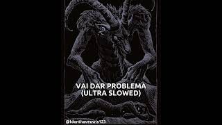 DJ Darkness - Vai Dar Problema (Ultra Slowed) Resimi