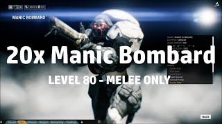 Warframe - Exalted Excaliber vs 20x Manic Bombards [Level 80]