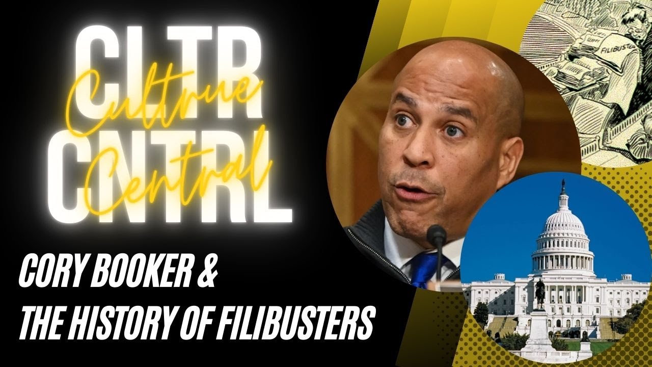 Cory Booker and The History of Filibusters | CLTR CNTRL - YouTube