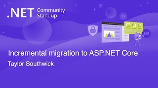ASP.NET Community Standup - Incremental ASP.NET Core Migration