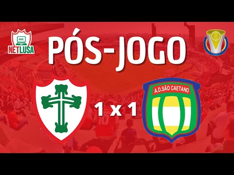 PÓS-JOGO - PORTUGUESA 1 X 1 SÃO CAETANO - COPA PAULISTA