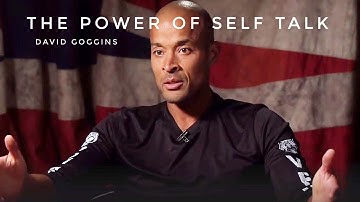 The power of self talk|David Goggins