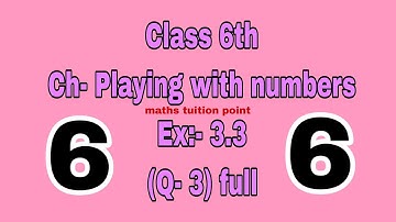 class-6th | pseb | ch-playing with numbers  ex-3.3(Q-3) #mathstuitionpoint #clas6 #playingwithnumber