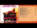 Lounge Music: Night and Day - The Piano and Orchestra - Vol.5