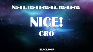 CRO - NICE! Lyrics