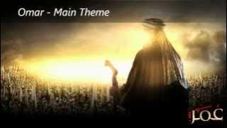 Omar Ibn Al Khattab - Main Theme ( Soundtrack) - عمر ابن الخطاب
