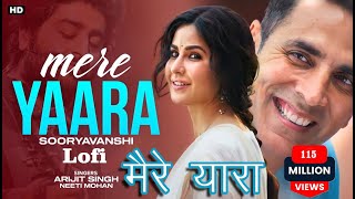 Mere Yaara | Arijit Singh | Sooryavanshi