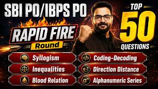 SBI PO & IBPS PO Reasoning Preparation | Top 50 Rapid Fire Questions | 2026