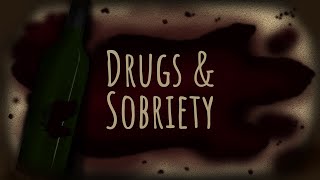 Drugs and Sobriety