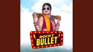 Rocky Bullet