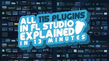 All 115 FL Studio Plugins Explained in 13 Minutes (Or Less)