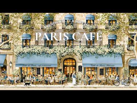 𝐒𝐩𝐫𝐢𝐧𝐠 𝐚𝐭 𝐭𝐡𝐞 𝐏𝐚𝐫𝐢𝐬 𝐂𝐚𝐟𝐞́ 🌼 | French Instrumental Music | Waltz & Soft Jazz (2H)