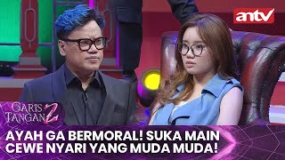 Ayah Ga Bermoral! Suka Main Cewe Nyari yang Muda Muda! | Garis Tangan 2 ANTV | Eps 23 (4/4)