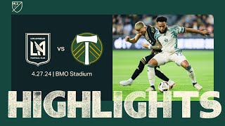 HIGHLIGHTS | Los Angeles Football Club vs. Portland Timbers | April 27, 2024