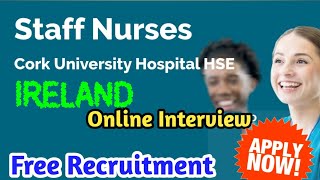 #Ireland HSE Recruitment/ #irelandonlineinterview#Nurses HSEHospitalinterview