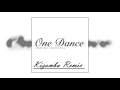  dj dana official  drake feat kyla  wizkid  one dance  kizomba remix 