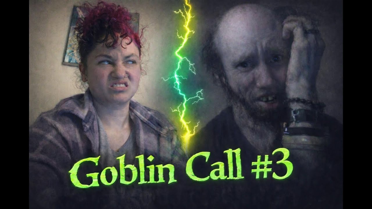 Gobllin Call #3 (12/8/2025)