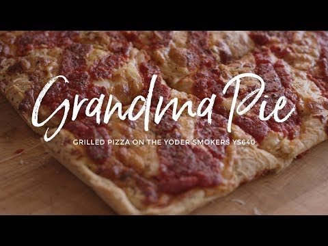 Grandma Pie - Grilled Pizza on the Yoder Smokers YS640