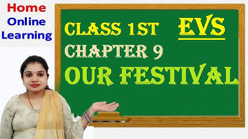 Class 1 EVS Lesson-9  Our Festivals || Our Festivals | Class 1 CBSE EVS ||Festivals of India ||