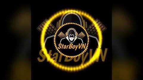 Nhạc intro của StarBoyVN