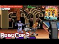 Robocop 2 - Arcade (no commentary) game longplay