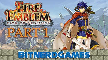 Fire Emblem: Path of Radiance Part 1 - We Like Ike (Classic Stream)