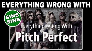 Everything Wrong With "Everything Wrong With Pitch Perfect In 15 Minutes Or Less"