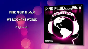 Pink Fluid - We Rock The World
