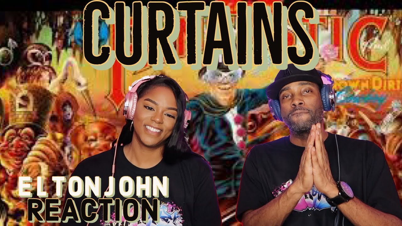 Elton John “Curtains” Reaction Asia and BJ YouTube