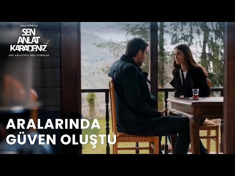 Nefes'in, Tahir'e Olan Güveni - Sen Anlat Karadeniz 3. Bölüm