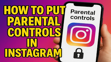 How to Put Parental Controls in Instagram 2025
