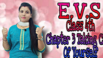 Class 4th Chapter-3 Taking Care Of yourself