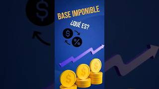 Que es la BASE IMPONIBLE🤨 en 40 SEGUNDOS🔥