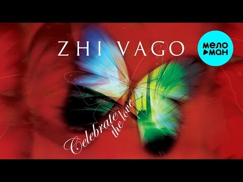 Zhi Vago  —  Celebrate (The Love) Single 1996