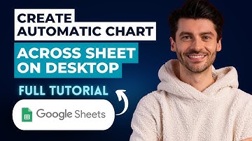 How to Create an Automatic Chart Across Sheets in Google Sheets on Desktop [2025 Guide]