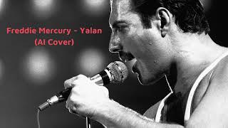 Freddie Mercury - Yalan (AI Cover)