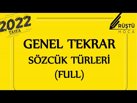 Genel Tekrar | Sözcük Türleri (FULL) | RÜŞTÜ HOCA